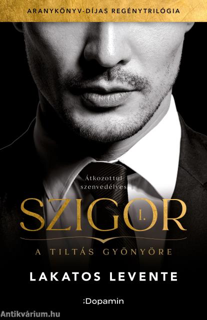 Szigor I. - A tiltás gyönyöre