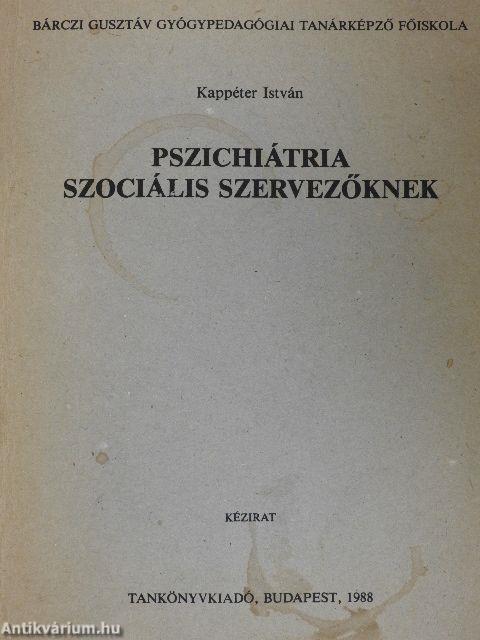 Pszichiátria szociális szervezőknek