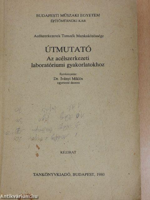 Útmutató az acélszerkezeti laboratóriumi gyakorlatokhoz