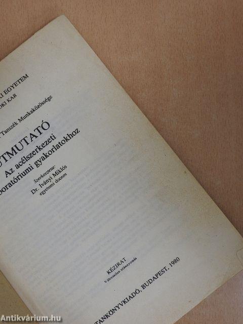 Útmutató az acélszerkezeti laboratóriumi gyakorlatokhoz