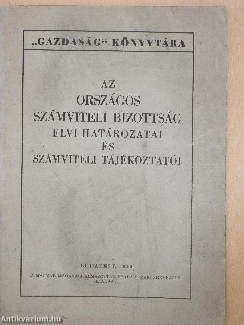 Az országos számviteli bizottság elvi határozatai és számviteli tájékoztatói