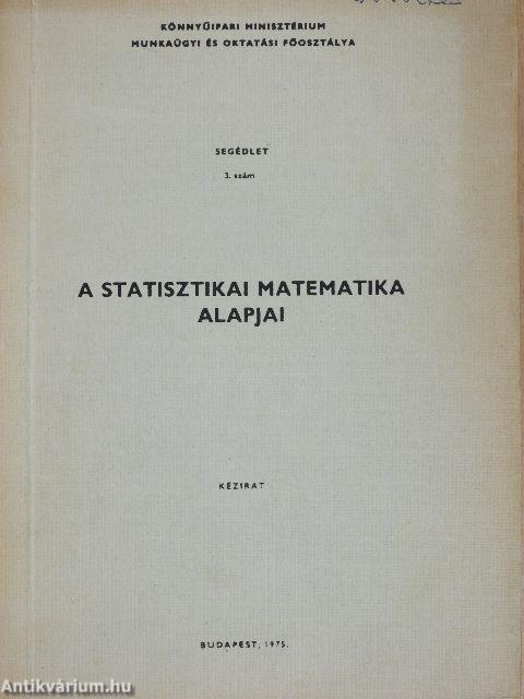 A statisztikai matematika alapjai