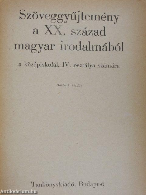 Szöveggyűjtemény a XX. század magyar irodalmából