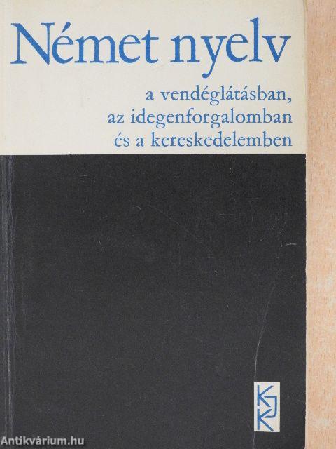 Német nyelv a vendéglátásban, az idegenforgalomban és a kereskedelemben