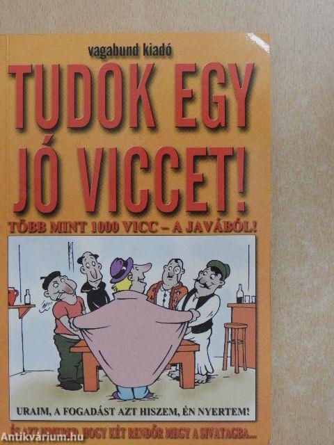 Tudok egy jó viccet!
