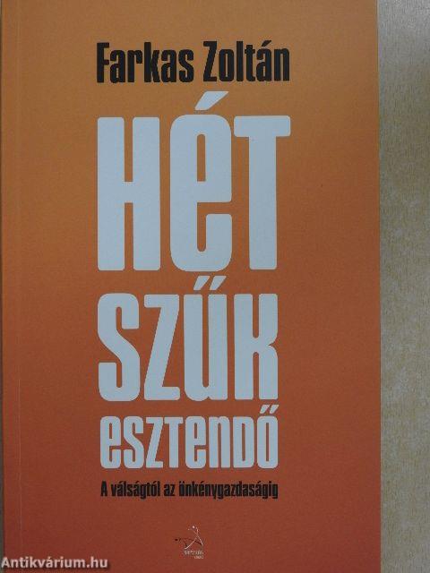 Hét szűk esztendő
