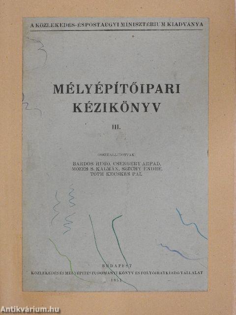 Mélyépítőipari kézikönyv III.