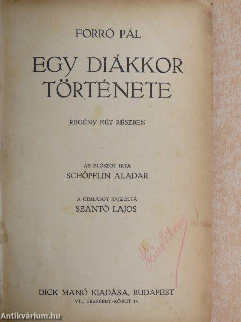 Egy diákkor története