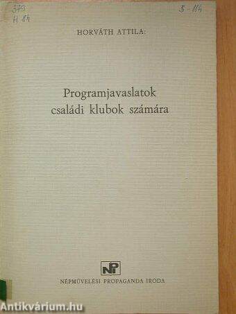 Programjavaslatok családi klubok számára