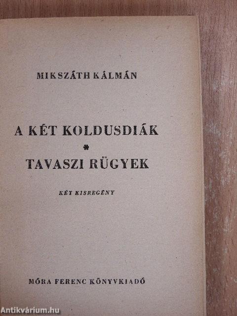 A két koldusdiák/Tavaszi rügyek