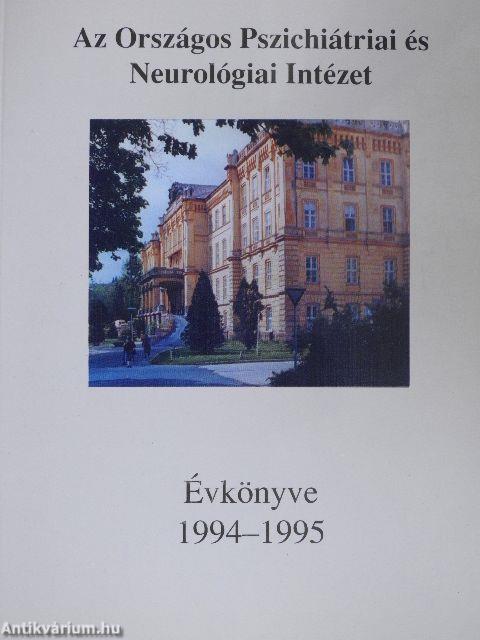 Az Országos Pszichiátriai és Neurológiai Intézet Évkönyve 1994-1995