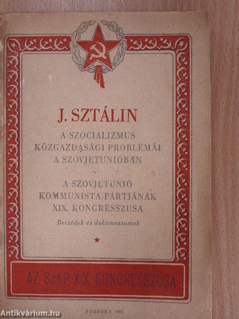 A szocializmus közgazdasági problémái a Szovjetunióban/A Szovjetunió Kommunista Pártja XIX. Kongresszusa