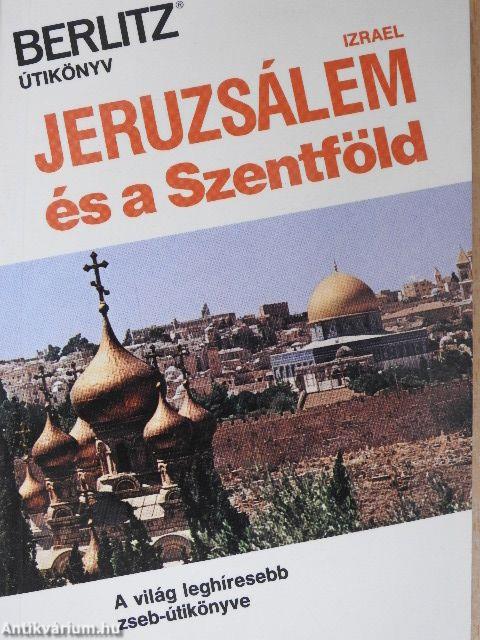 Jeruzsálem és a Szentföld