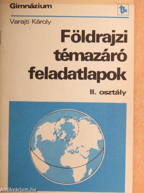 Földrajzi témazáró feladatlapok II.