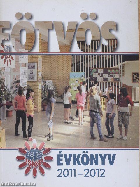 Eötvös Loránd Általános Iskola Évkönyve 2011-2012