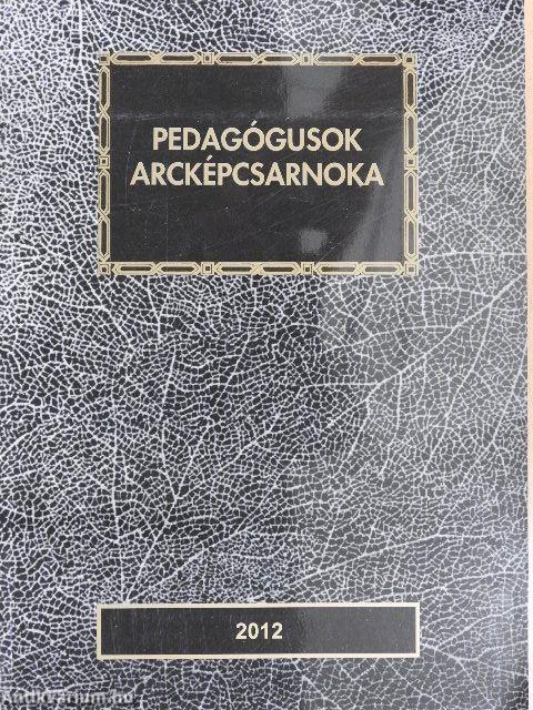 Pedagógusok arcképcsarnoka 2012