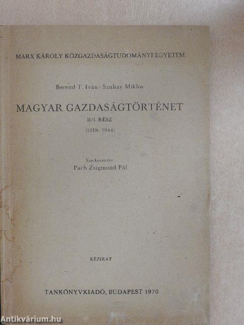Magyar gazdaságtörténet II/1. (1918-1944)