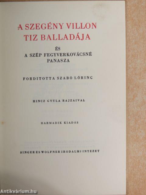 A szegény Villon tiz balladája és A szép fegyverkovácsné panasza