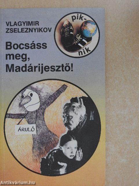 Bocsáss meg, Madárijesztő!