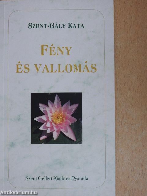 Fény és Vallomás