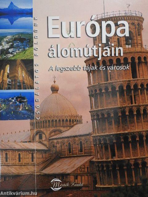 Európa álomútjain