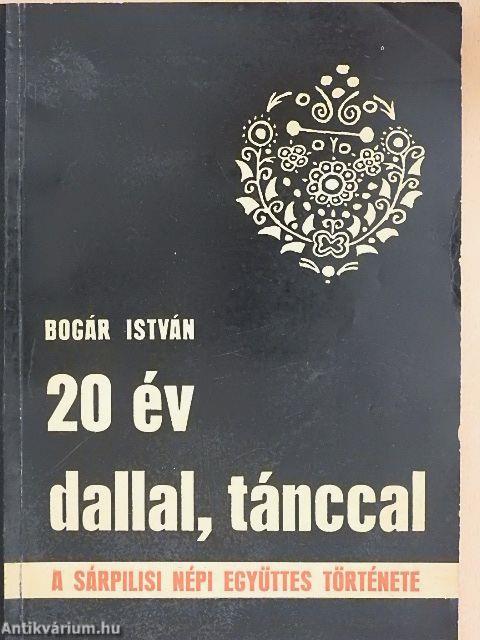 20 év dallal, tánccal