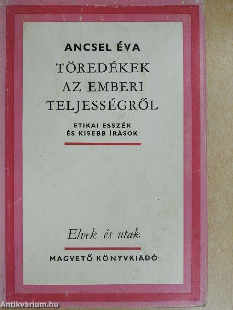 Töredékek az emberi teljességről