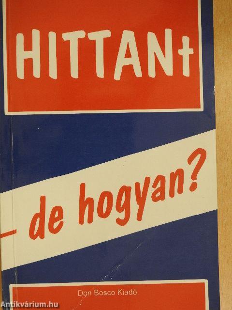 HITTANt - de hogyan?