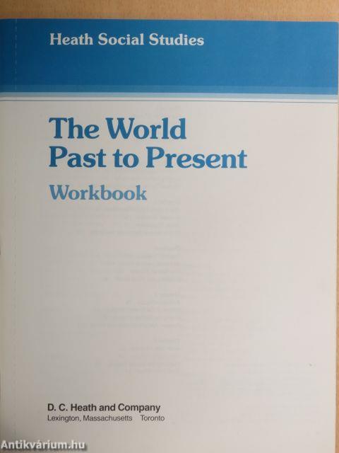 The World Past to Present - Workbook