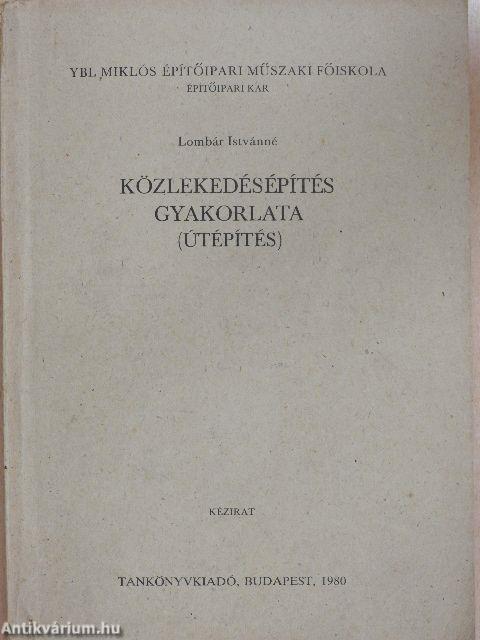 Közlekedésépítés gyakorlata