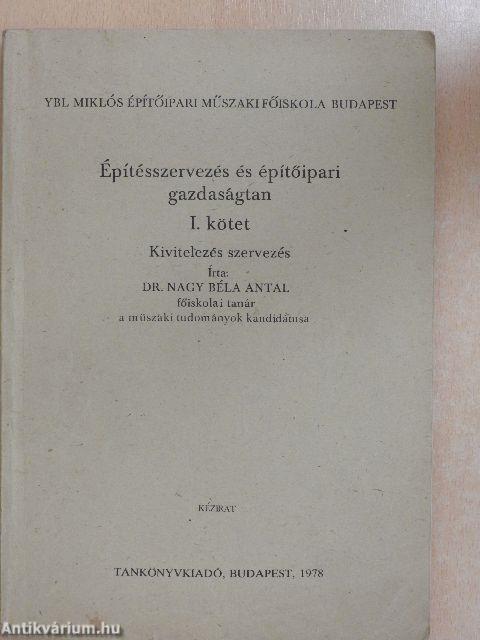 Építésszervezés és építőipari gazdaságtan I.