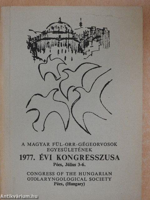 A Magyar Fül-Orr-Gégeorvosok Egyesületének 1977. évi kongresszusa