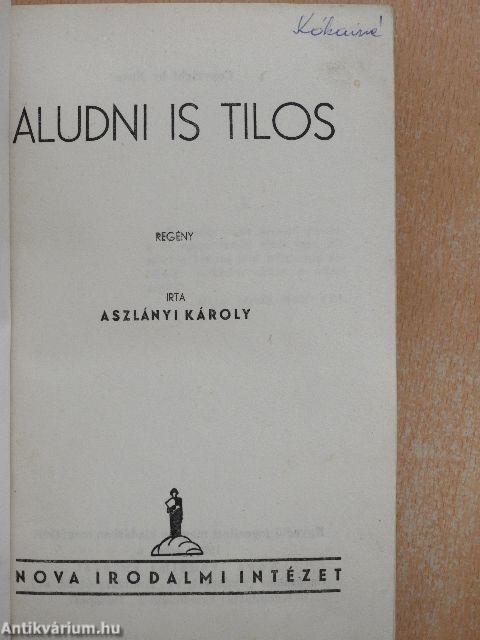 Aludni is tilos