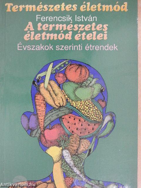 A természetes életmód ételei