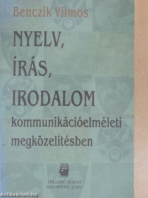 Nyelv, írás, irodalom