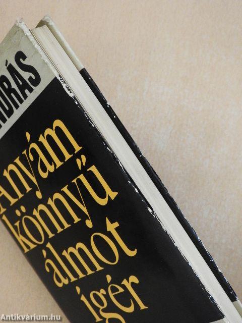 Anyám könnyű álmot ígér