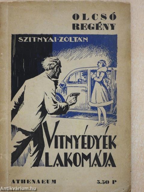 Vitnyédyék lakomája (dedikált példány)