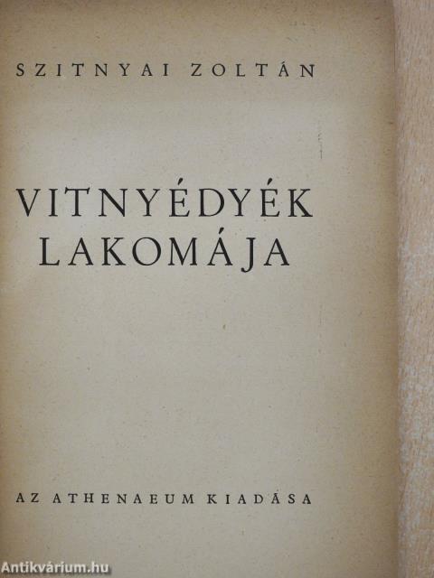 Vitnyédyék lakomája (dedikált példány)