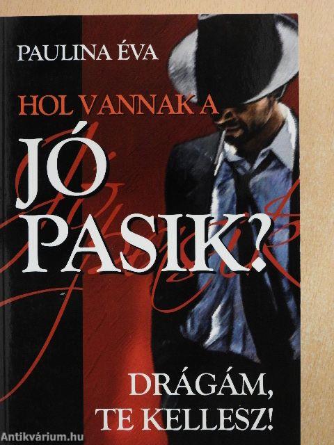 Hol vannak a jó pasik?