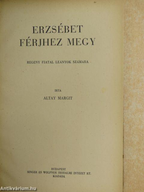 Erzsébet férjhez megy