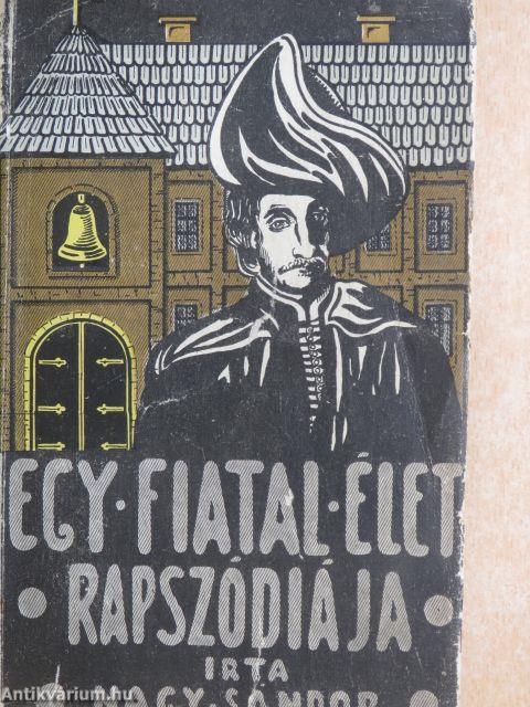 Egy fiatal élet rapszódiája