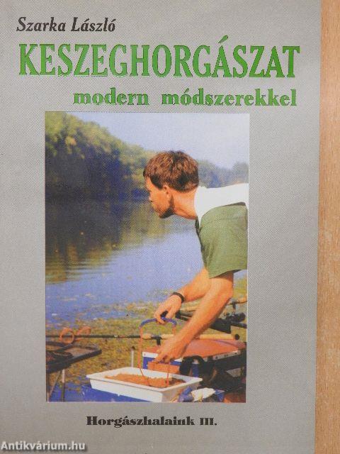 Keszeghorgászat modern módszerekkel