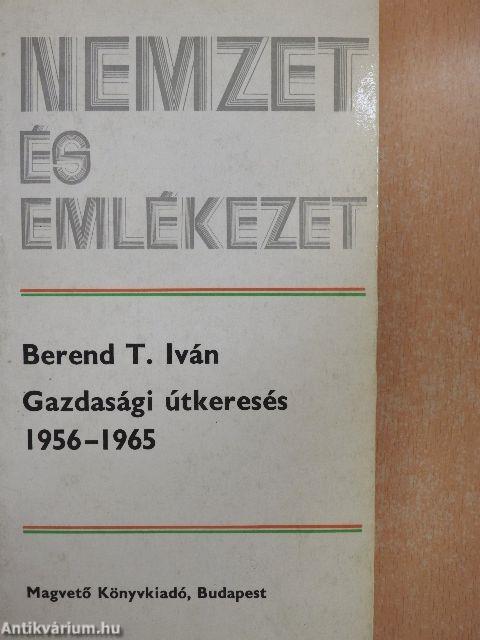 Gazdasági útkeresés 1956-1965