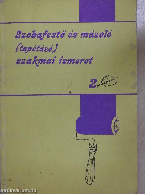 Szobafestő és mázoló (tapétázó) szakmai ismeret 2.
