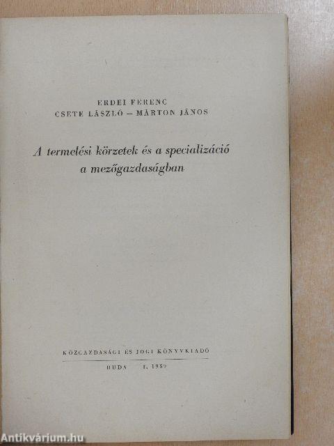 A termelési körzetek és a specializáció a mezőgazdaságban