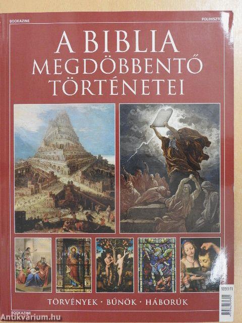 A Biblia megdöbbentő történetei