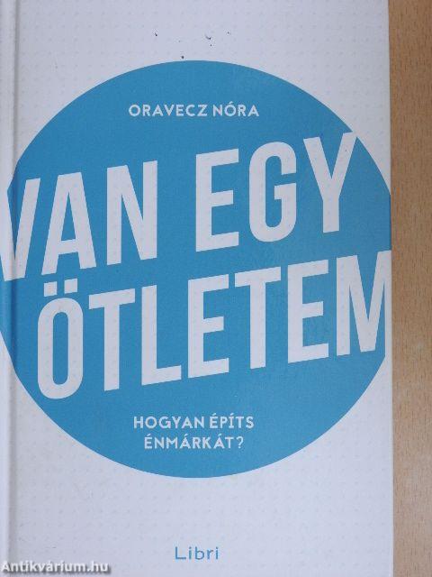 Van egy ötletem