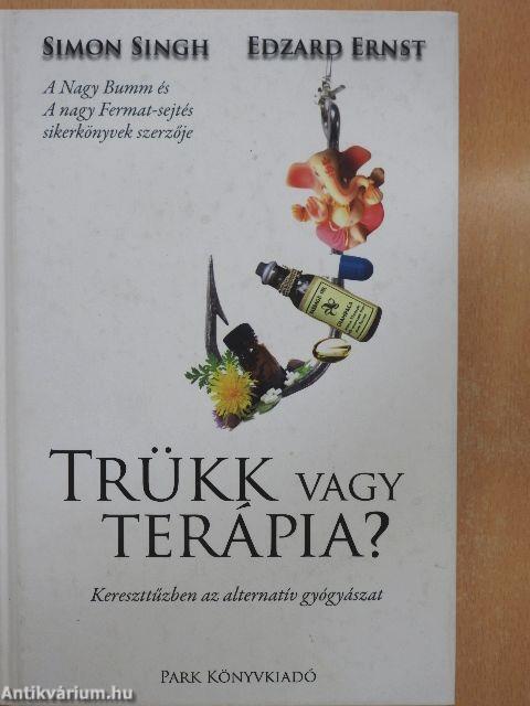 Trükk vagy terápia?