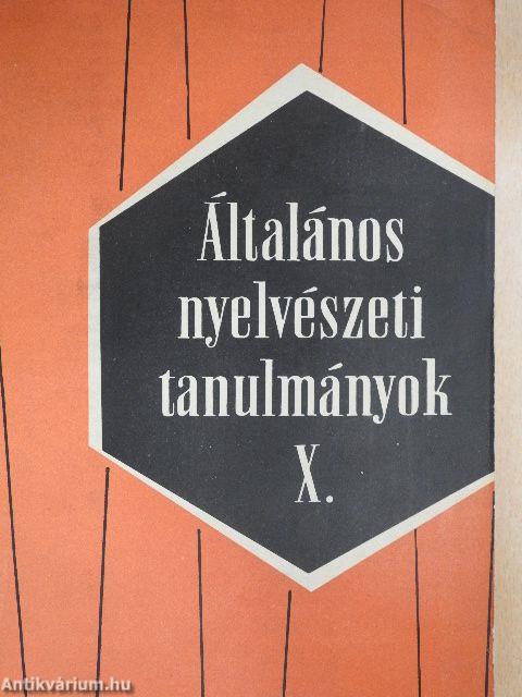 Általános Nyelvészeti Tanulmányok X.