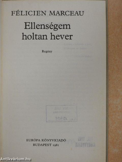 Ellenségem holtan hever